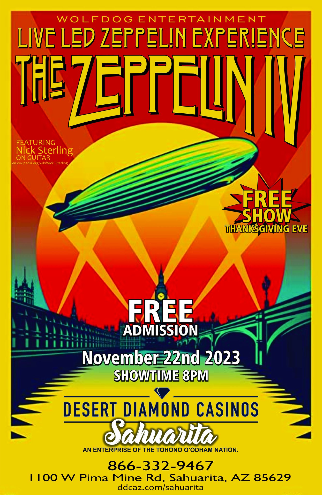 The Zeppelin IV Live Led Zeppelin Experience @ Desert Diamond Casinos Sahaurita Sahaurita AZ 85629   11/22/2023 A TRUE LIVE Led Zeppelin experience.